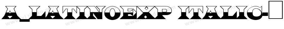 a_LatinoExp Italic字体转换